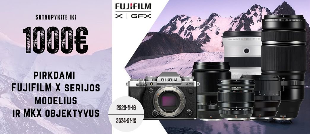 Fujifilm X žiemos akcija! Nuolaidos net iki 1000€!