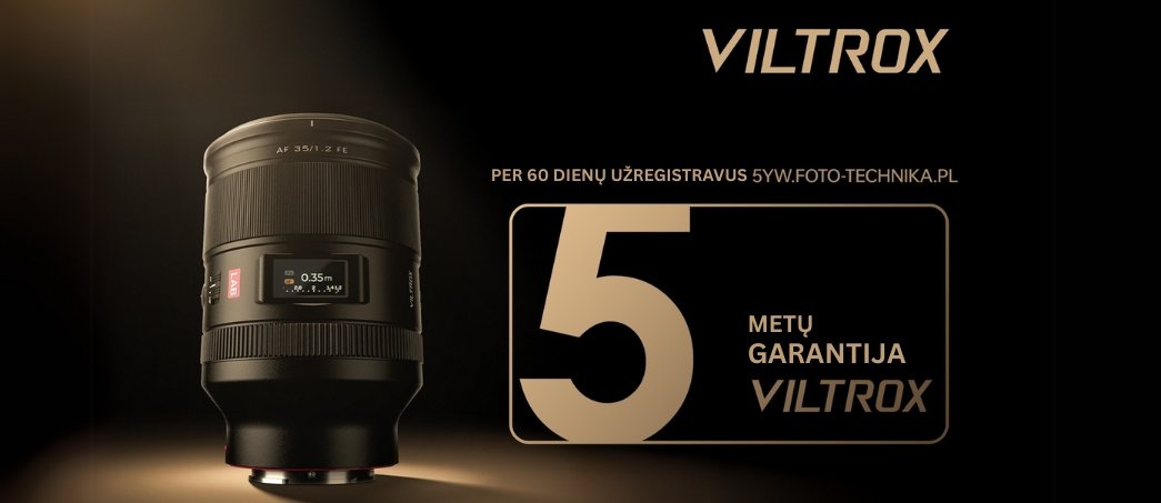 Dabar Viltrox objektyvus perkant pas mus – 5 metų garantija!