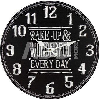 Laikrodis sieninis juodas "Wake Up & Be Wonderful" D 30 cm W7896