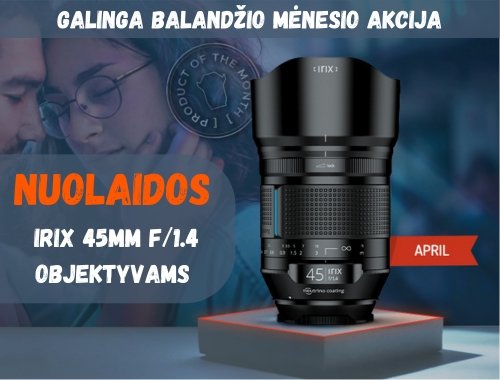 NUOLAIDOS Irix 45mm f/1.4 objektyvams