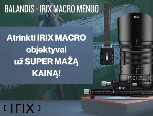 Įsigykite puikius Irix Macro objektyvus už super mažą kainą!